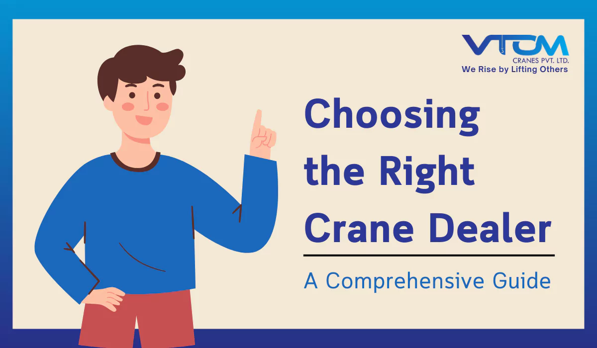 VTOM Crane Pvt Ltd is crane dealers in Pimpri Chinchwad Pune