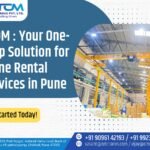 VTOM Your One Stop Solution for Crane Rental Services in Pune Get Started Today